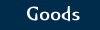 Goods